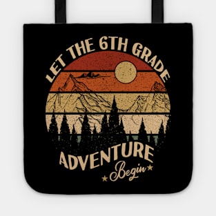 Let The 6th Grade Adventure Begin Back to school Tote