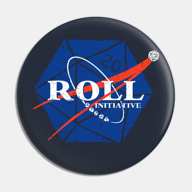 Roll for Initiative Pin by kg07_shirts