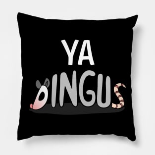 ya dingus Pillow