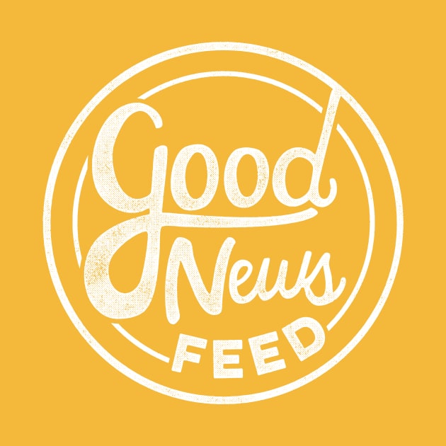 The Good News Tee by goodnewsfeed