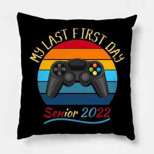 My Last First Day Senior 2022 Class Of Back To School Vintage Video Games Lover Pillow