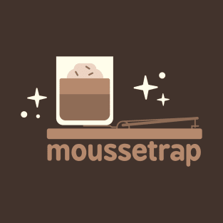 Moussetrap T-Shirt