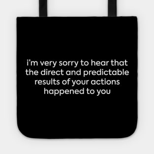 That's Not Karma, That's Consequences Tote