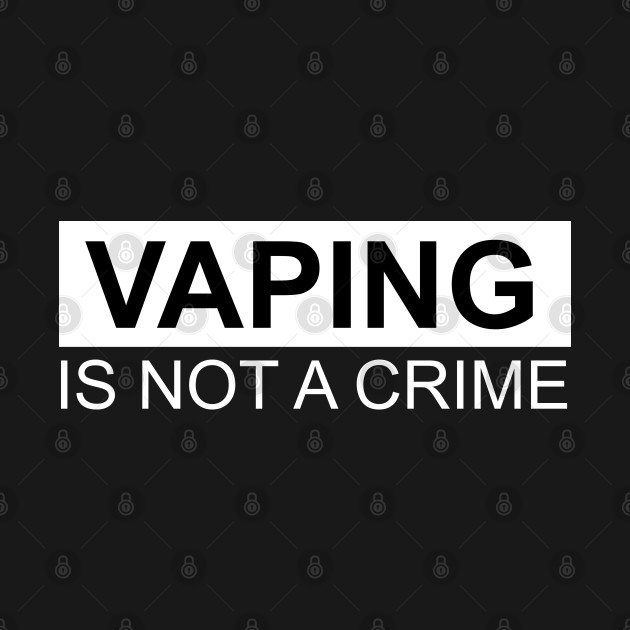 VAPING IS NOT A CRIME (Dark) by Rego's Graphic Design
