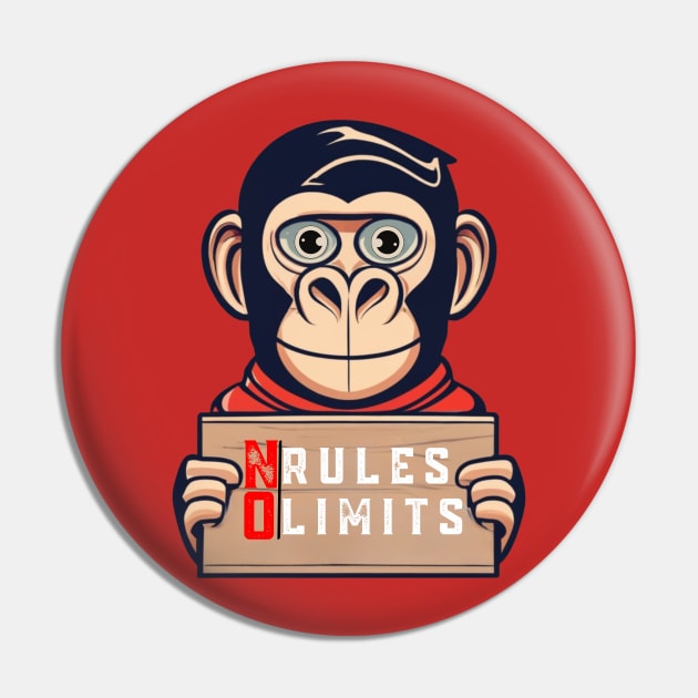 No Rules, No Limits Pin by Eleganzmod