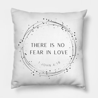 There is love fear in love Pillow