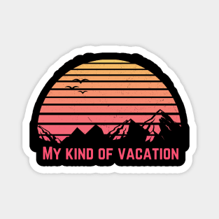 My Kind Of Vacation Distressed Peachy Sunset Magnet