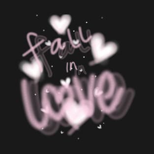 Fall in Love T-Shirt