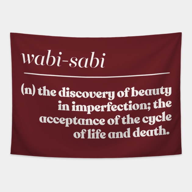 Wabi-Sabi / Cute Japanese Phrase Typography Design Tapestry by DankFutura