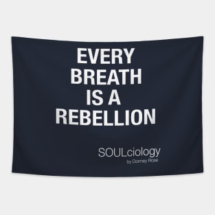 Breathe Rebellion Tapestry