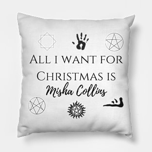 all i want for Christmas is Misha Collins Pillow