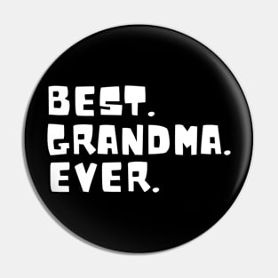 Best Grandma Ever Family Funny Pin