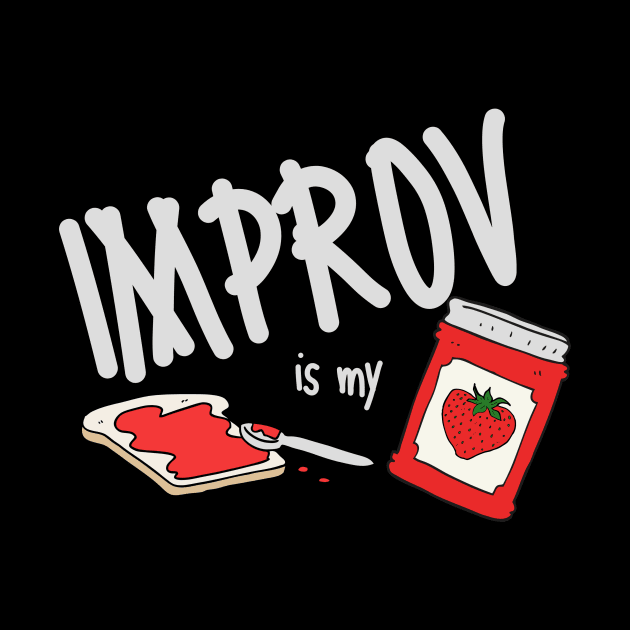 Improv is my jam! by Amanda Rountree & Friends