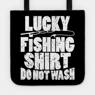 Lucky Fishing Shirt Do Not Wash Tote