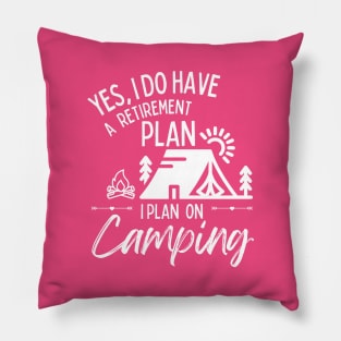 Retirement Plan Camping Funny Retirement Pillow