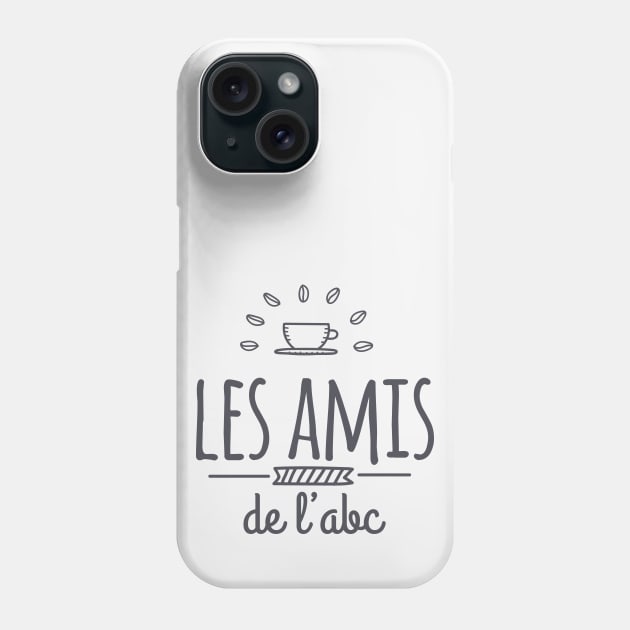 Les Amis de L'ABC 2 Phone Case by byebyesally