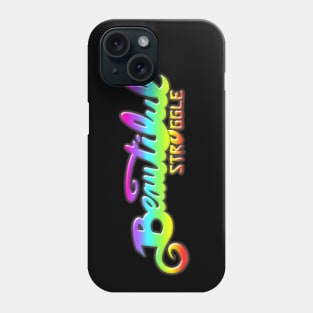 Beautiful Struggle Phone Case