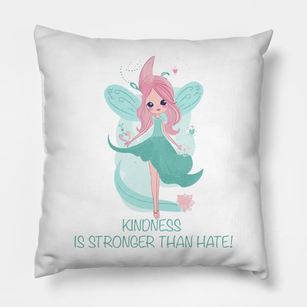 Kindness is stronger than hate kind fairy for kindness Pillow by tatadonets