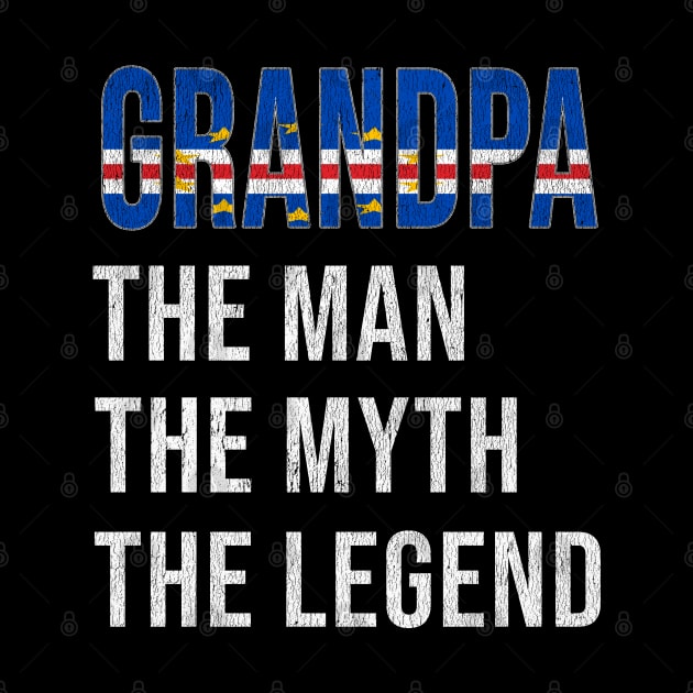 Grand Father Cape Verdean Grandpa The Man The Myth The Legend - Gift for Cape Verdean Dad With Roots From  Cape Verde by Country Flags