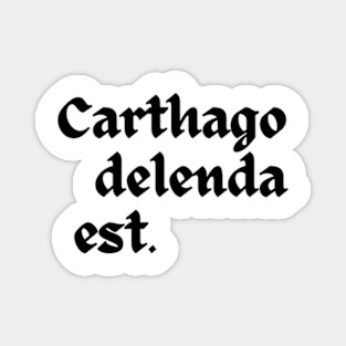 Carthago Delenda Est Magnet