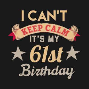 61st birthday gift T-Shirt