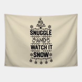 Christmas Couples Matching Gift Idea - Snuggle and Watch It Snow - Merry Christmas Funny Saying Tapestry