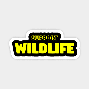 Support Wildlife Magnet