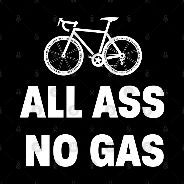 Cyclist - All Ass No Gas by Kudostees