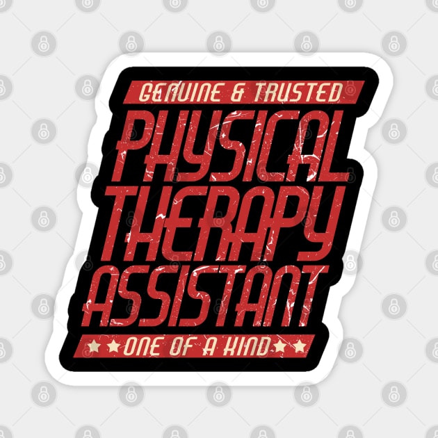 Physical Therapist Assistant One of a Kind design Magnet by merchlovers