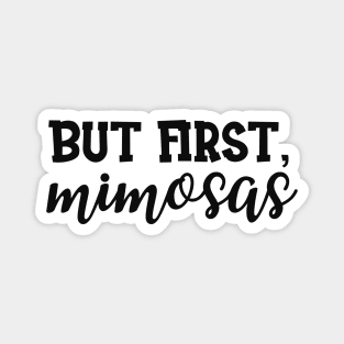 Bridal Shower - But First, mimosas Magnet