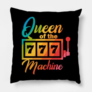 Queen Of The Slot Machine Pillow