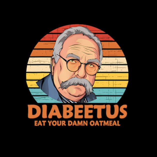 Diabeetus Eat Your Damn Oatmeal Vintage Design by YASSIN DESIGNER