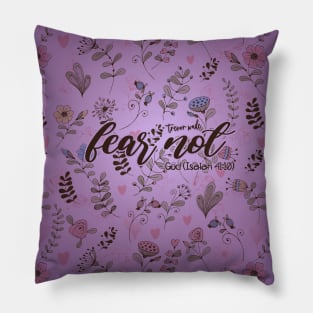 Fear Not - Floral Pillow