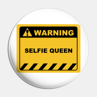 Funny Human Warning Label / Sign SELFIE QUEEN Sayings Sarcasm Humor Quotes Pin