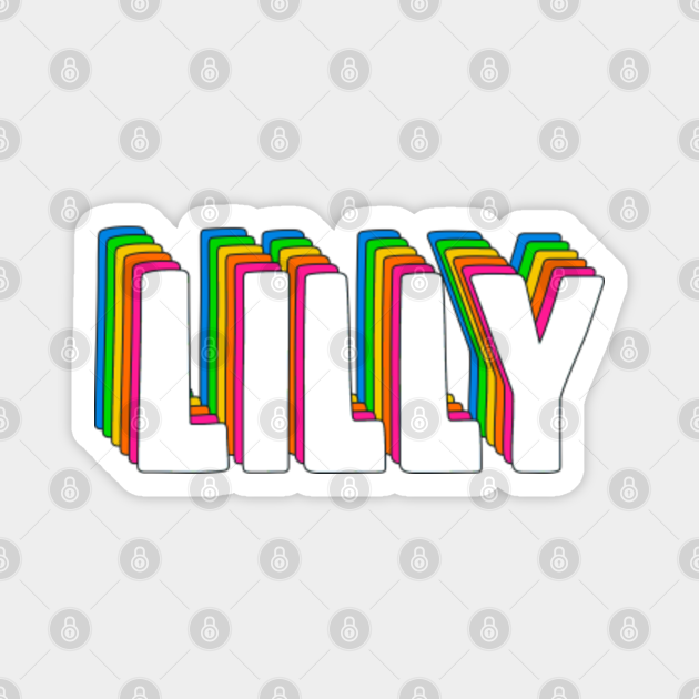 Hello My Name Is Lilly Rainbow Name Tag - Lilly - Magnet | TeePublic