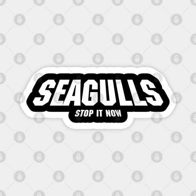 Seagulls : sthap it now Magnet by Realthereds