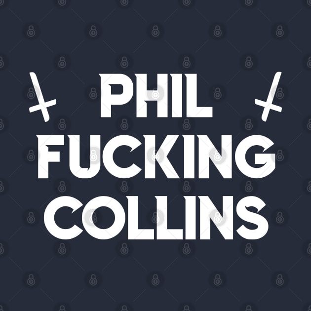 Phil Fucking Collins by DankFutura