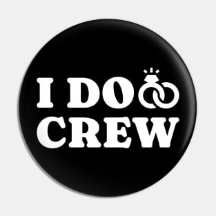 I Do Crew - bachelorette Pin