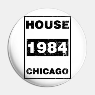 HOUSE 1984 CHICAGO BLACK Pin