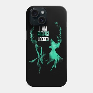 I am Sherlocked Phone Case