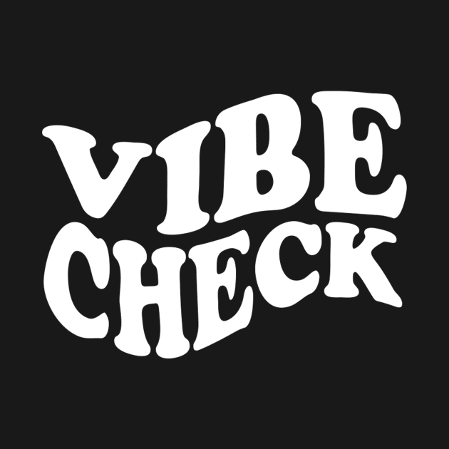 Vibe Check Retro Trendy by Shanti-Ru Design