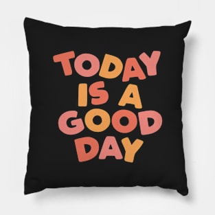 Today is a Good Day in Peach Pink Black and Yellow Pillow