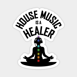 House Music Is A Healer Magnet