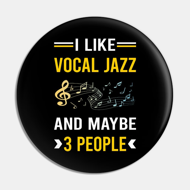 3 People Vocal jazz Pin by Good Day