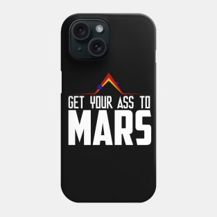 Get Your Ass to Mars v2 Phone Case