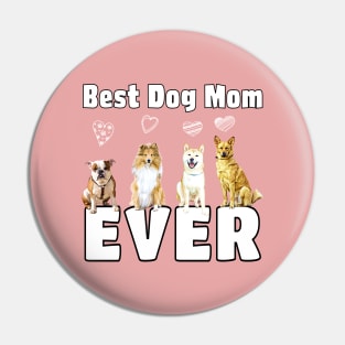 Best Dog Mom Ever Pin