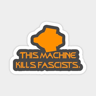 This Machine Kills Fascists Magnet