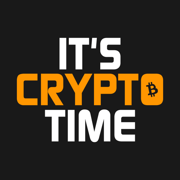 It's Crypto Time Cryptocurrency Obsessed BTC by theperfectpresents