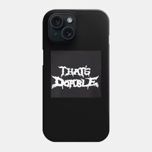 That's Doable Phone Case