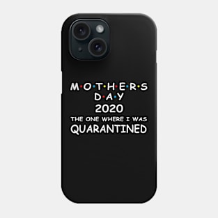 Mothers day 2020 Phone Case